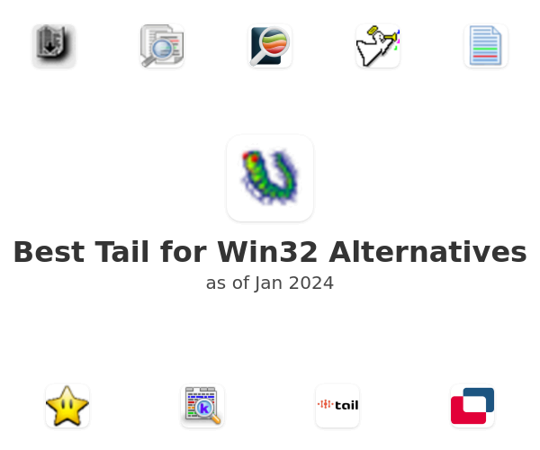 Best Tail for Win32 Alternatives