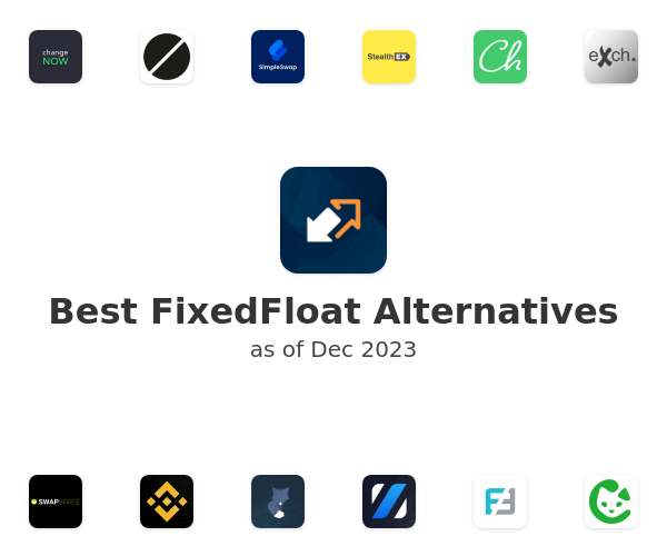 Best FixedFloat Alternatives