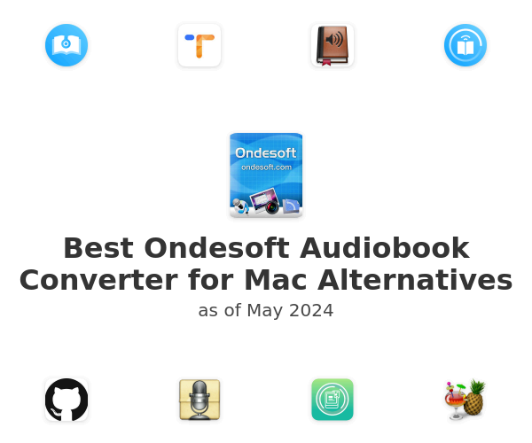 Best Ondesoft Audiobook Converter for Mac Alternatives