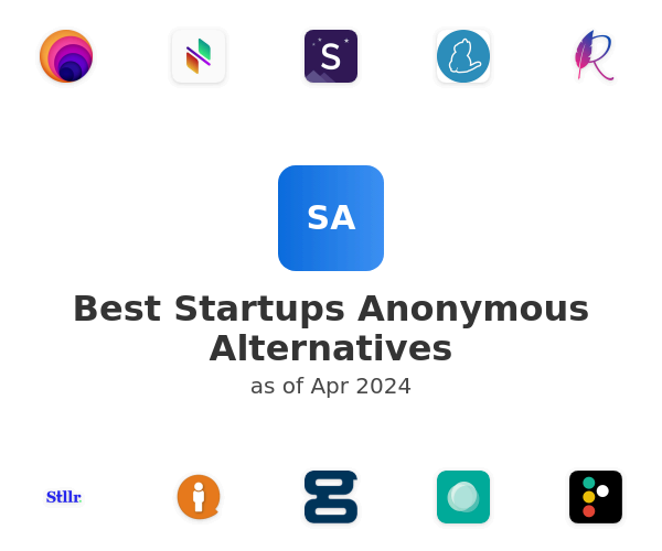 Best Startups Anonymous Alternatives