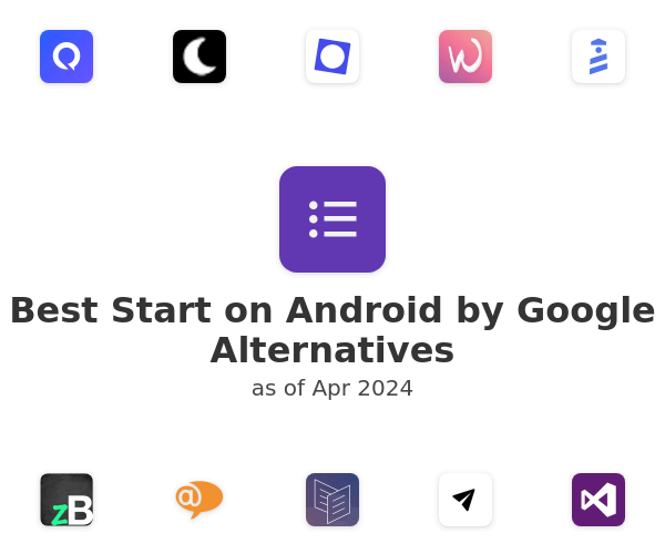 Best Start on Android by Google Alternatives
