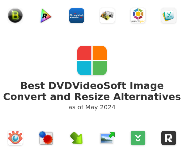 Best DVDVideoSoft Image Convert and Resize Alternatives