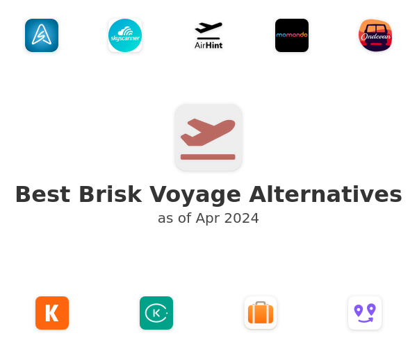 Best Brisk Voyage Alternatives