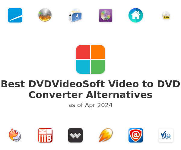 Best DVDVideoSoft Video to DVD Converter Alternatives