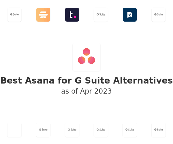 Best Asana for G Suite Alternatives
