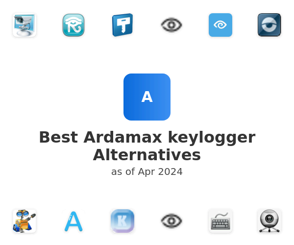 Best Ardamax keylogger Alternatives
