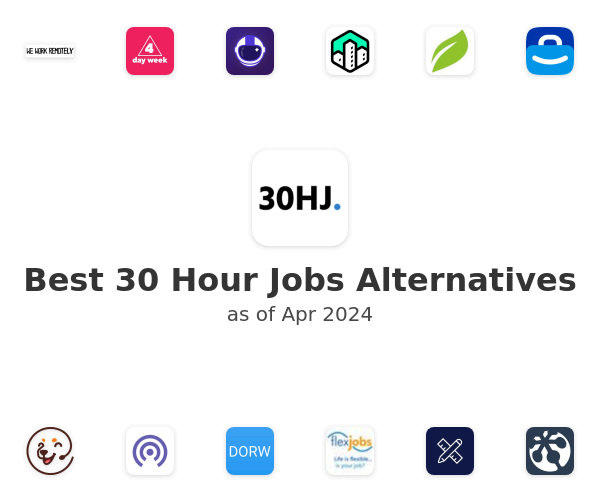 Best 30 Hour Jobs Alternatives