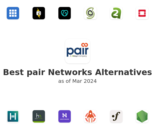 Best pair Networks Alternatives