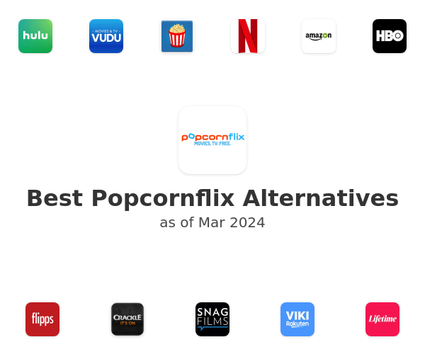 Best Popcornflix Alternatives