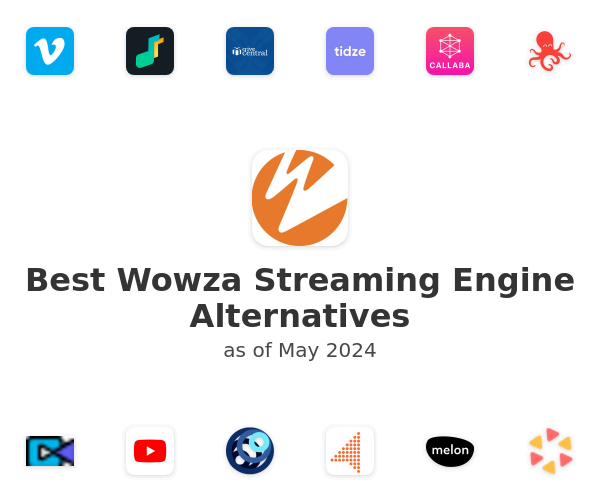 wowza streaming engine alternatives