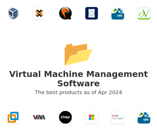 Virtual Machine Management Software
