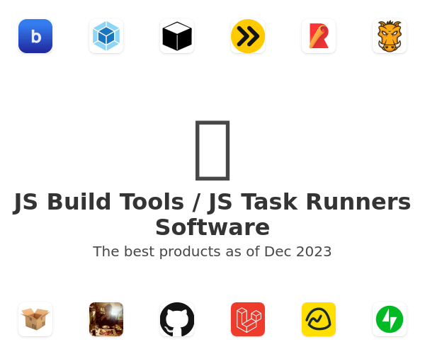 JS Build Tools / JS Task Runners Software